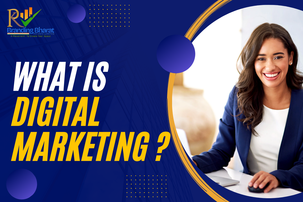 What is Digital Marketing? | KPR Branding Bharat