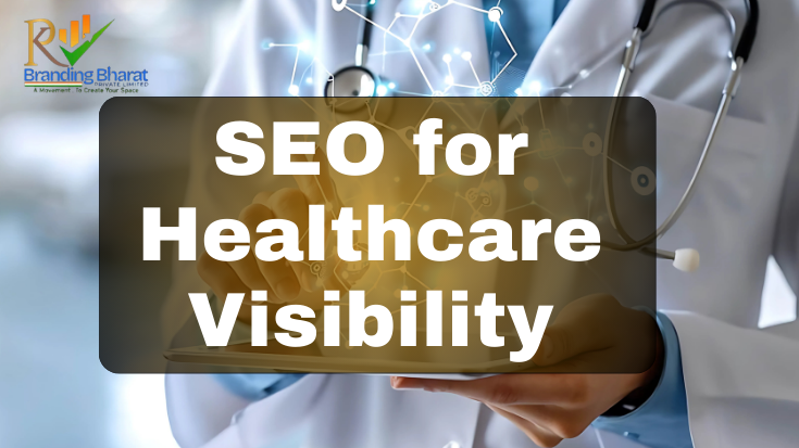 Digital Marketing for Your Healthcare