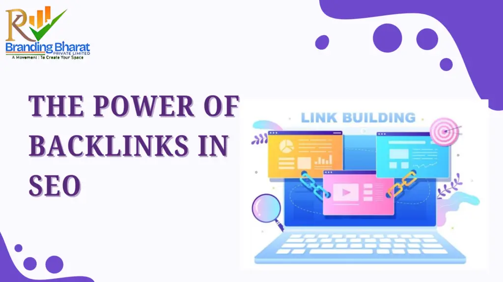 The Power of Backlinks in SEO