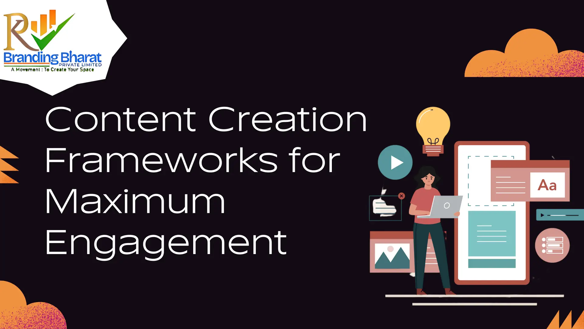 Content Frameworks for Engagement